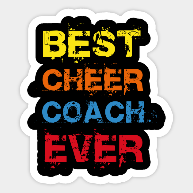 Cheerleading Coach Best Cheer Coach Ever Coaching Funny - Best Cheer